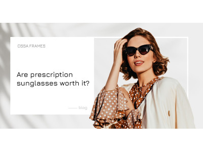 Are prescription sunglasses worth it?